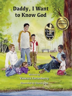 cover image of Daddy, I Want to Know God